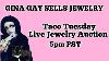 Taco Tuesday Jewelry Sale Live At Five Pm Pst